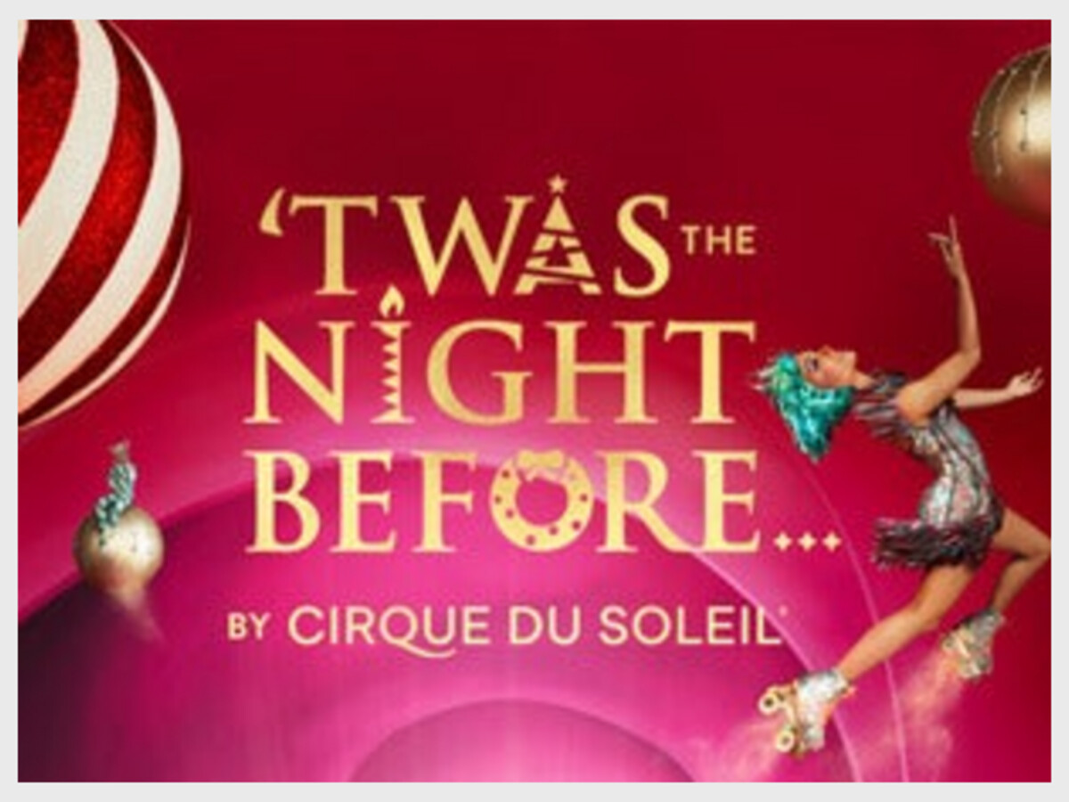 CIRQUE DU SOLEIL CHRISTMAS SHOWS14 Hunt Valley Life