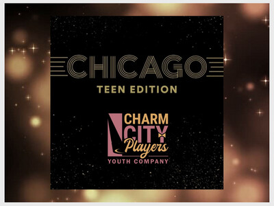 Charm City Players Youth Company Presents: Chicago: Teen Edition