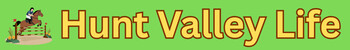 Hunt Valley Life
