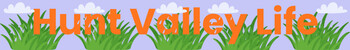 Hunt Valley Life