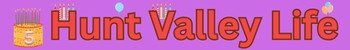 Hunt Valley Life