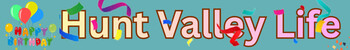 Hunt Valley Life