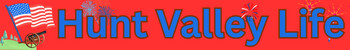 Hunt Valley Life