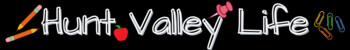 Hunt Valley Life